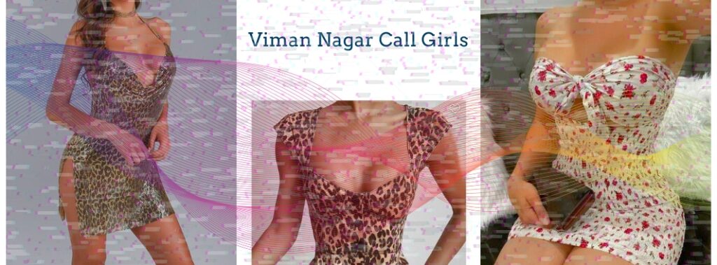 Excellent Viman Nagar Call Girls Service For All Gentlemen