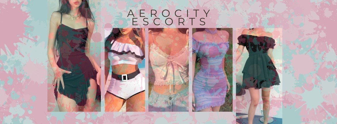 You Feel More Comfortable With Aerocity Escorts You Feel More Comfortable With Aerocity Escorts