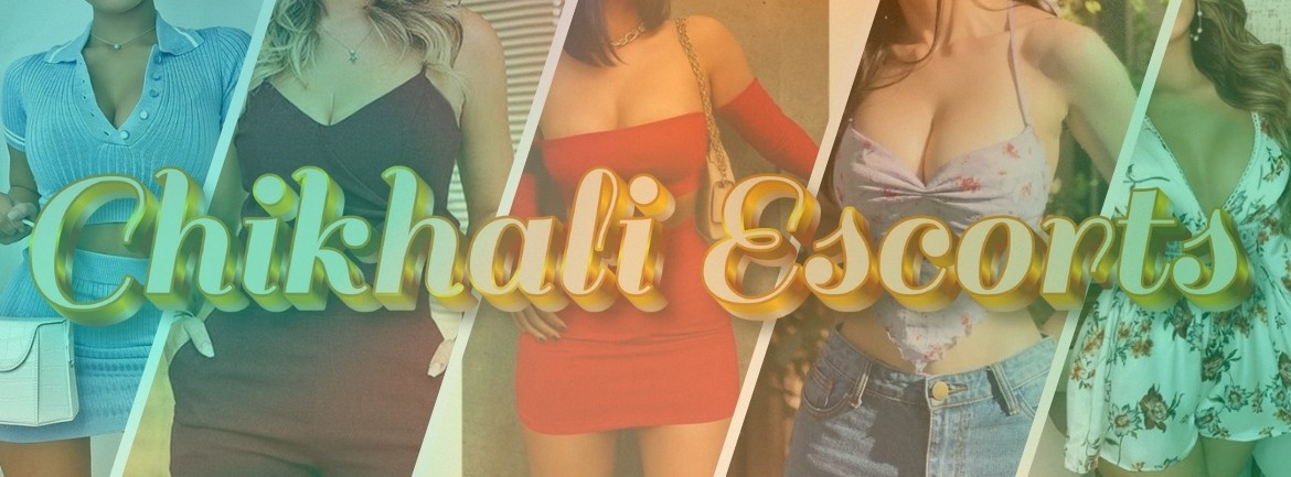 Chikhali Escorts Will Be Your Sweetheart Chikhali Escorts Will Be Your Sweetheart