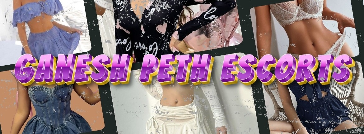 You Will Get More Fun From Ganesh Peth Escorts