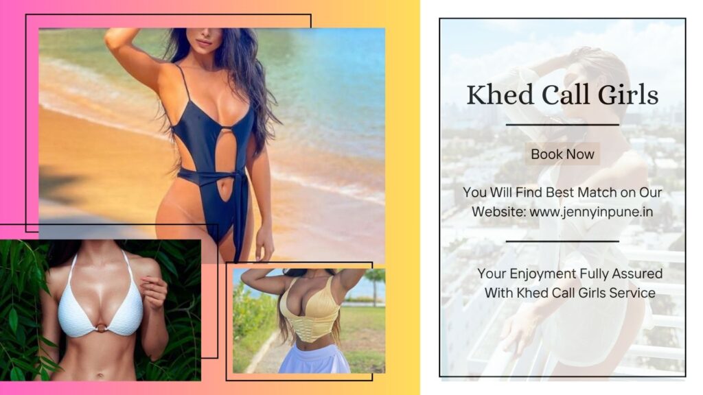 Khed Call Girls are Ready to Serve All Gentlemen