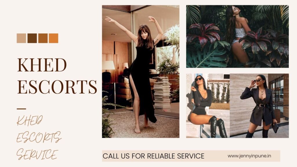 Khed Escorts Will Make Your Time Enjoyable