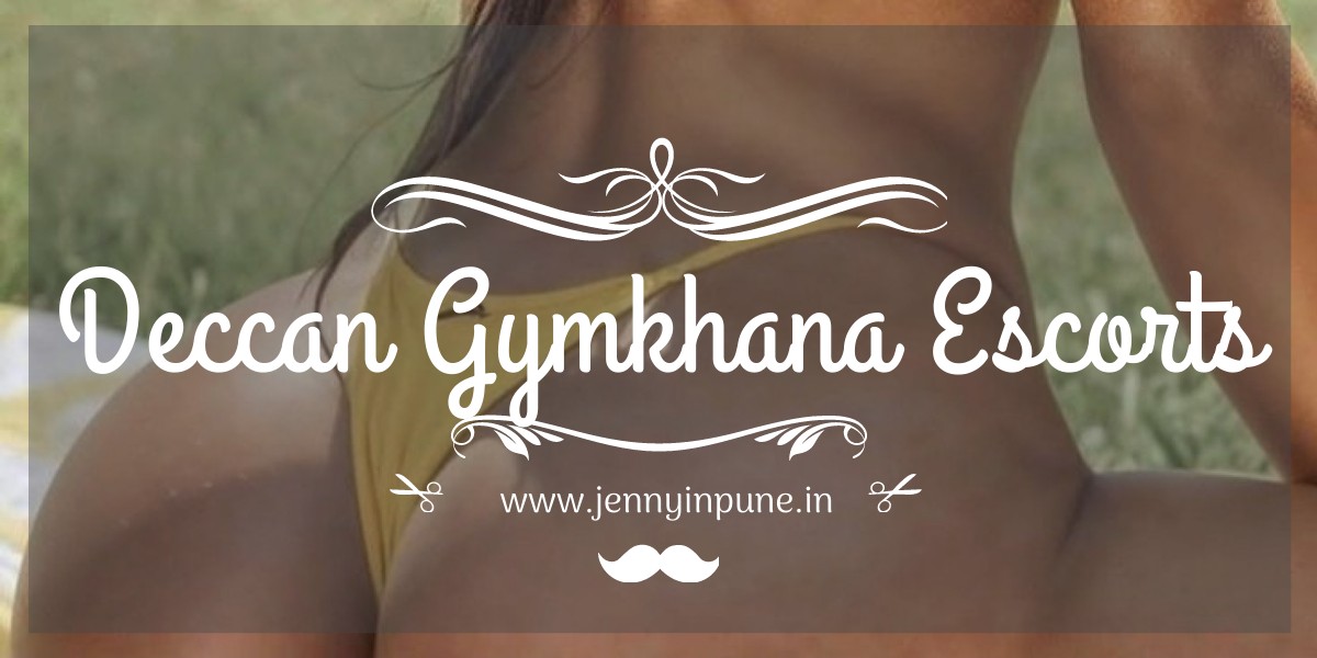 Deccan Gymkhana Escorts are Quite Impressive Companion Girls