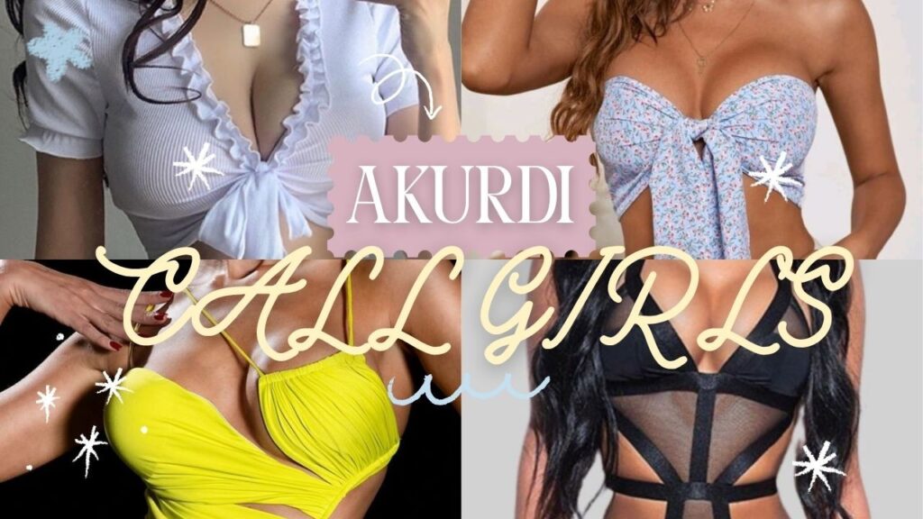 Akurdi Call Girls Will Thrill You With Their Moves
