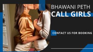 You Will Remember The Time With Bhawani Peth Call Girls